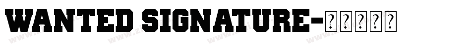 Wanted Signature字体转换